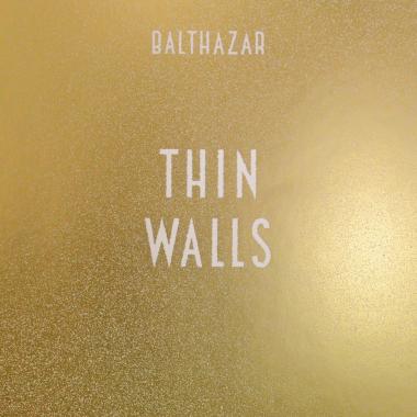 Balthazar -  Thin Walls